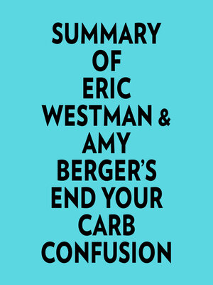 cover image of Summary of Eric Westman & Amy Berger's End Your Carb Confusion